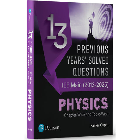 Pearson 13 Years Previous Years' Solved Questions – JEE Main (2013-2025) Physics '25 | by Pankaj Sir