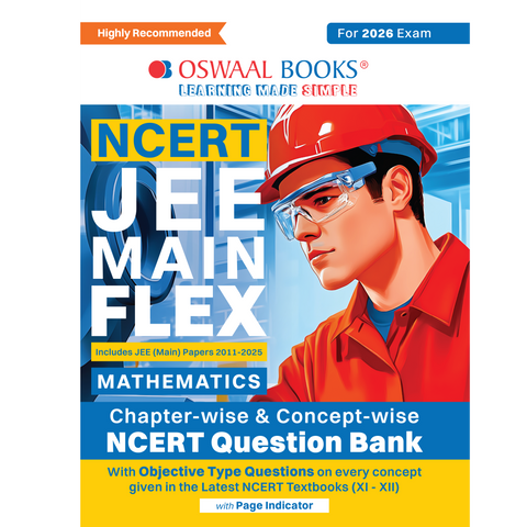 Oswaal NCERT JEE (Main) FLEX | Chapter-wise & Topic-wise NCERT Objective Question Bank – Mathematics